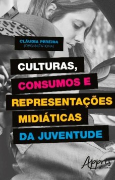 Culturas, consumos e representações midiáticas da juventude