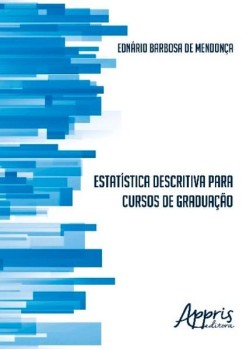 Estatística descritiva para cursos de graduação