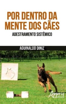 Por dentro da mente dos cães: adestramento sistêmico