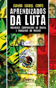 Aprendizados da luta: mulheres camponesas do Brasil e indígenas do México