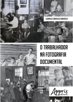 O trabalhador na fotografia documental