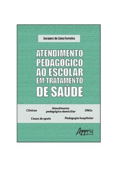 Atendimento pedagógico ao escolar em tratamento de saúde