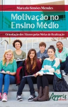 Motivação no ensino médio: orientação dos alunos pelas metas de realização