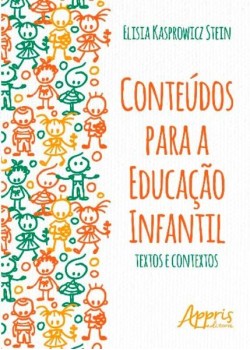 Conteúdos para a educação infantil: textos e contextos