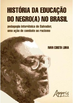 História da educação do negro(a) no Brasil