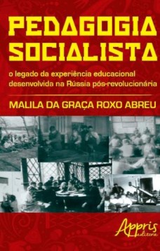 Pedagogia socialista: o legado da experiência educacional desenvolvida na Rússia pós-revolucionária