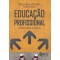 Educação profissional: caracterização e