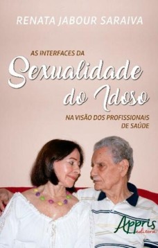 As interfaces da sexualidade do idoso na visão dos profissionais de saúde