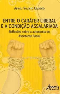 Entre o caráter liberal e a condição assalariada