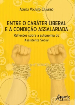 Entre o caráter liberal e a condição assalariada