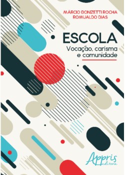 Escola: vocação, carisma e comunidade