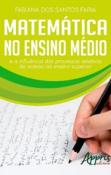 Matemática no ensino médio e a influência dos processos seletivos de acesso ao ensino superior