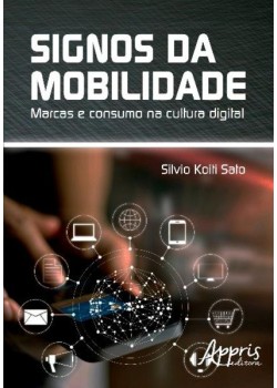 Signos da mobilidade: marcas e consumo na cultura digital