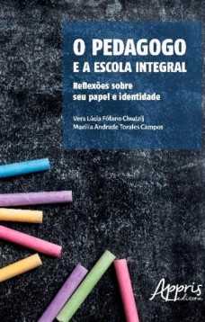 O pedagogo e a escola integral: reflexões sobre seu papel e identidade