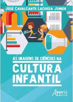 As imagens de ciências na cultura infantil