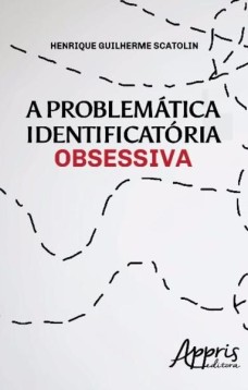 A problemática identificatória obsessiva