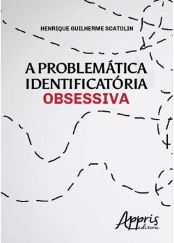 A problemática identificatória obsessiva