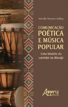 Comunicação poética e música popular: uma história do carimbó no marajó