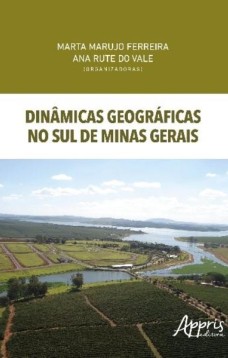 Dinâmicas geográficas no sul de Minas Gerais