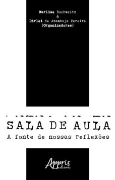 Sala de aula: a fonte de nossas reflexões