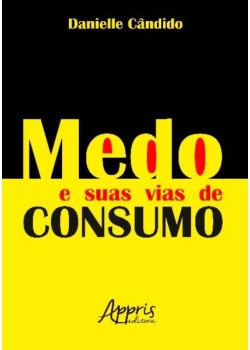 Medo e suas vias de consumo