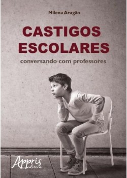 Castigos escolares: conversando com professores