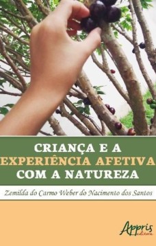 Criança e a experiência afetiva com a natureza