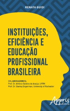 Instituições, eficiência e educação profissional brasileira