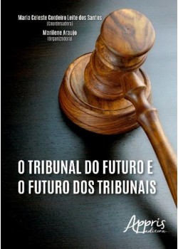 O tribunal do futuro e o futuro dos tribunais