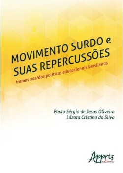 Movimento surdo e suas repercussões: tramas nas/das educacionais brasileiras