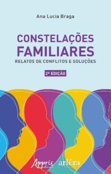 Constelações familiares: relatos de conflitos e soluções