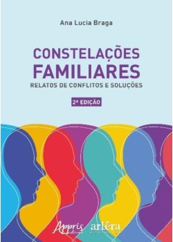 Constelações familiares: relatos de conflitos e soluções