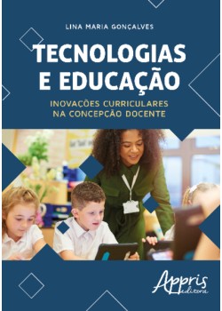 Tecnologias e educação: inovações curriculares na concepção docente