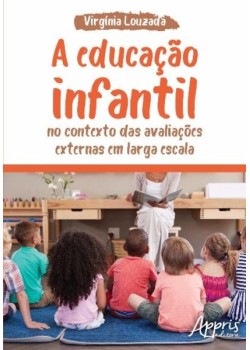 A educação infantil no contexto das avaliações externas em larga escala