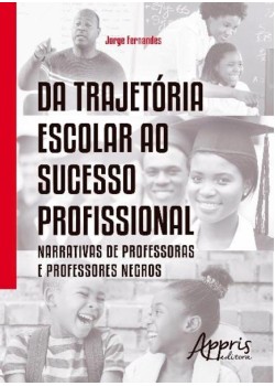 Da trajetória escolar ao sucesso profissional