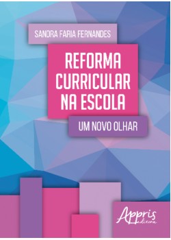 Reforma curricular na escola: um novo olhar