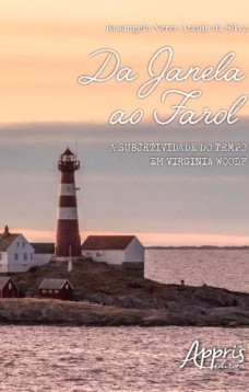 Da janela ao farol: a subjetividade do tempo em virginia woolf