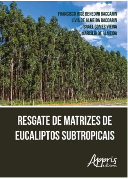 Resgate de matrizes de eucaliptos subtropicais