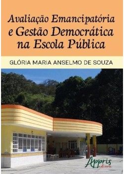 Avaliação emancipatória e gestão democrática na escola pública