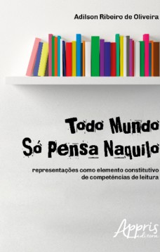 Todo mundo só pensa naquilo