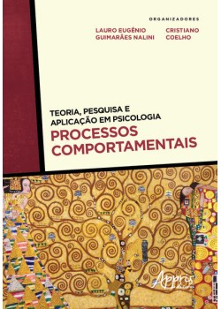 Teoria, pesquisa e aplicação em psicologia - Processos comportamentais