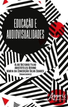 Educação e audiovisualidades