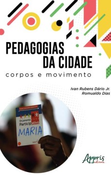 Pedagogias da cidade: corpos e movimento