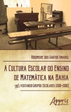 A cultura escolar do ensino de matemática na Bahia