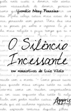 O silêncio incessante em narrativas de Luiz Vilela