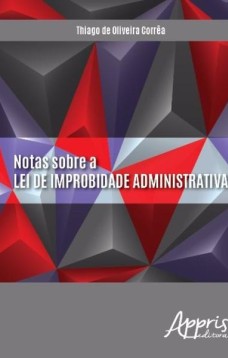 Notas sobre a lei de improbidade administrativa