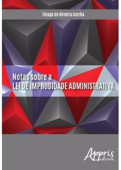 Notas sobre a lei de improbidade administrativa