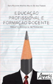 Educação profissional e formação docente: trajeto, avanço e retrocesso