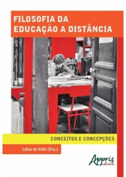 Filosofia da educação a distância: conceitos e concepções