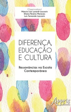 Diferença, educação e cultura: ressonâncias na escola contemporânea